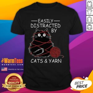 Cute Easily Distracted By Cats And Yarn Kitten Lover Crochet T-Shirt
