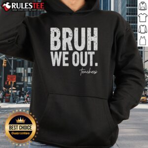 Alternative view of Cute End Of School Year Teacher Summer Bruh We Out Teachers T-Shirt