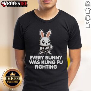 Cute Every Bunny Was Kung Fu Fighting Funny Rabbit Martial Art T-Shirt