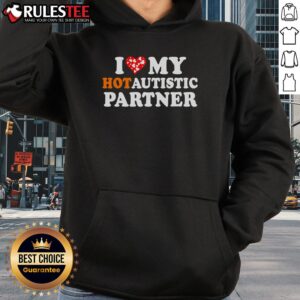 Alternative view of Cute I Love My Hot Autistic Partner Valentine's Day T-Shirt