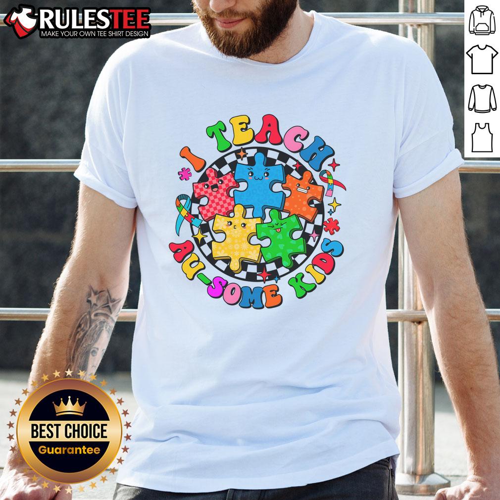Cute I Teach Ausome Autism Awareness T-Shirt