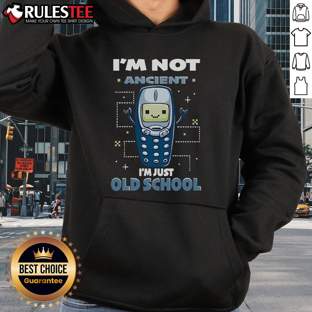 Cute I'm Not Ancient I'm Just Old School T-Shirt - Image 2