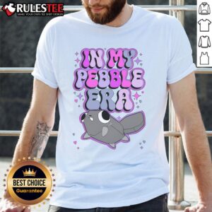 Cute In My Pebble Era World T-Shirt