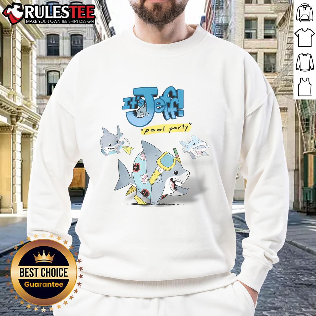 Cute It's Jeff Shark Vibes Funny Sharks Pool T-Shirt - Image 5