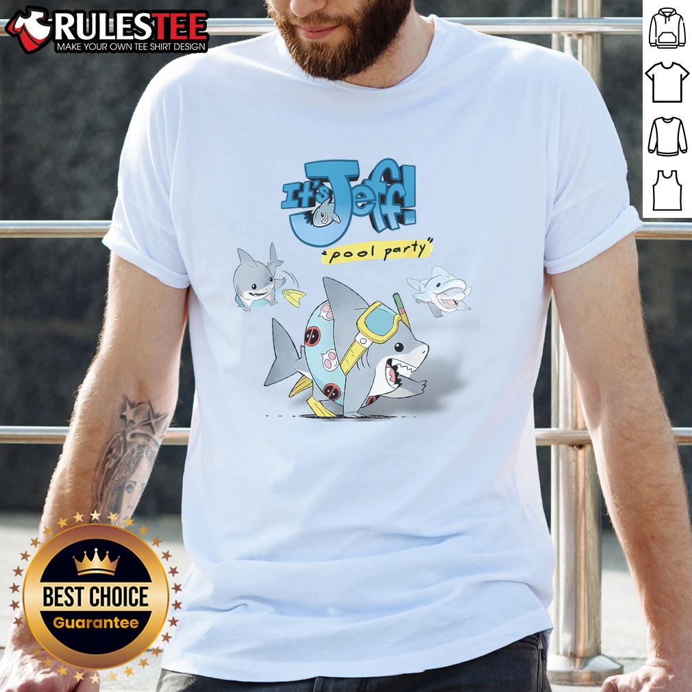 Cute It's Jeff Shark Vibes Funny Sharks Pool T-Shirt