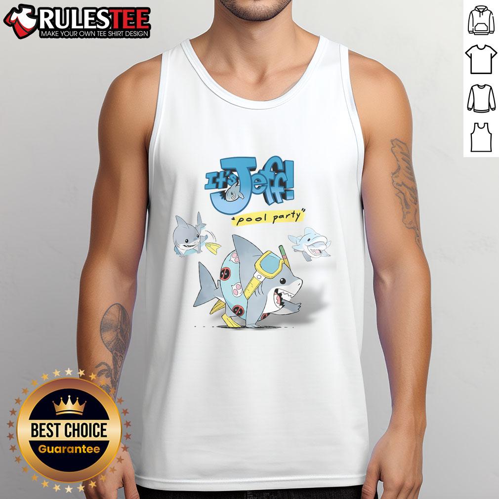 Cute It's Jeff Shark Vibes Funny Sharks Pool T-Shirt - Image 4