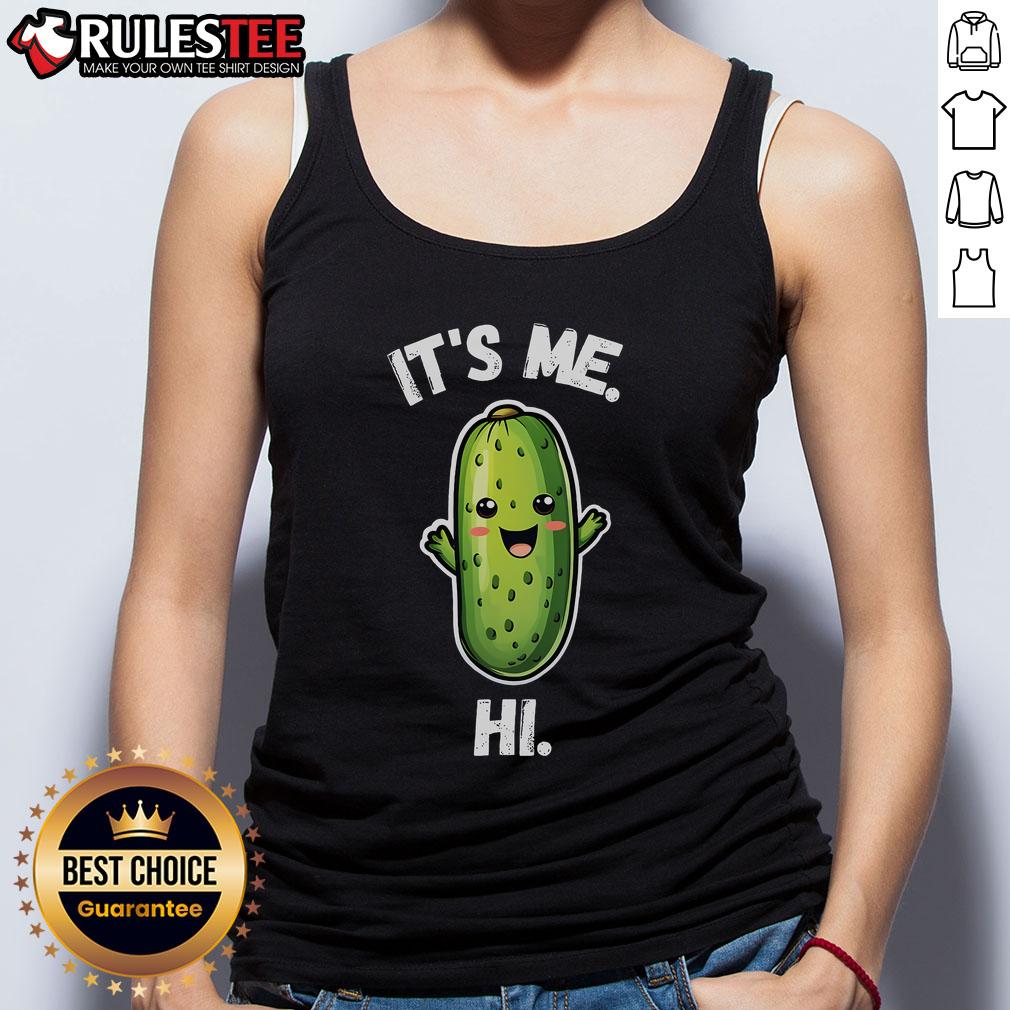Cute It's Me Hi I'm The Pickle Funny Pickles Lover T-Shirt - Image 4