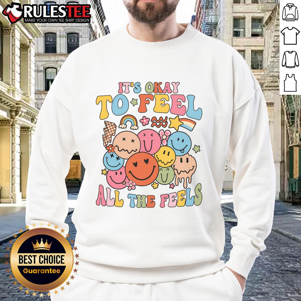 Cute It's Okay To Feel All The Feel Mental Health Emotions T-Shirt - Image 5