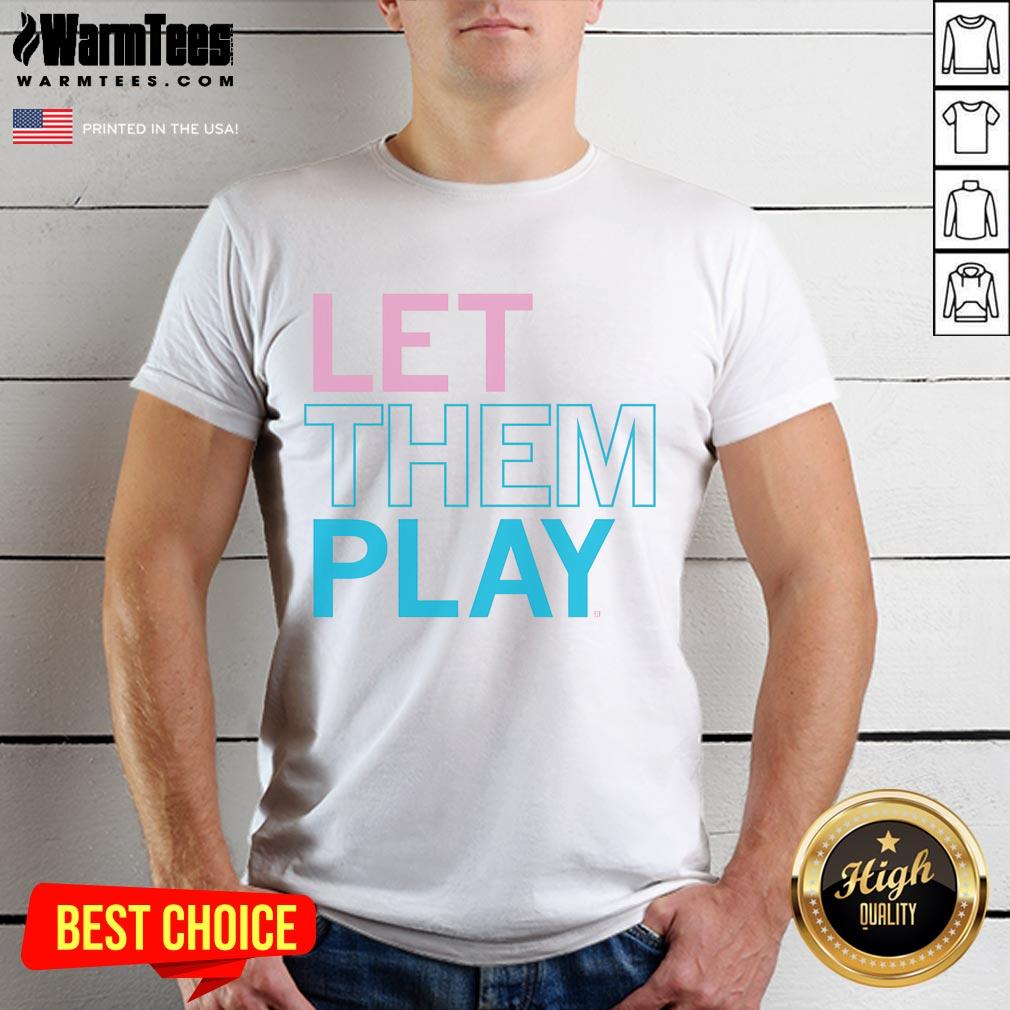 Cute Let Them Play T-Shirt
