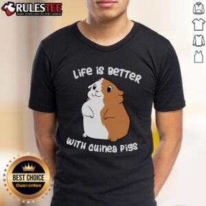 Cute Life Is Better With A Guinea Pig T-Shirt