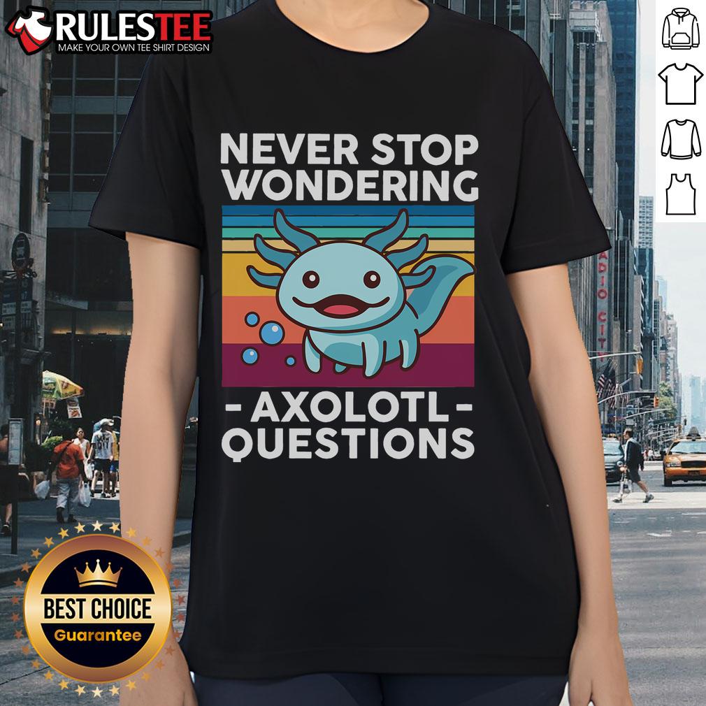 Cute Never Stop Wondering Axolotl T-Shirt - Image 3