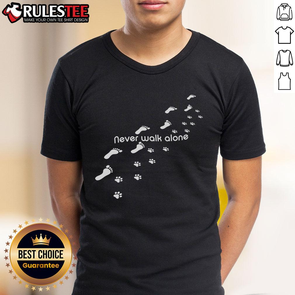 Cute Never Walk Alone Dog Owner With Dog Paw Print T-Shirt