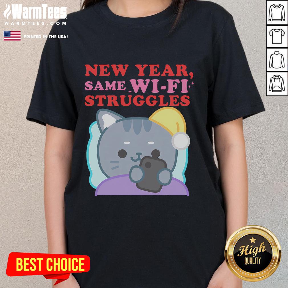 Cute New Year Same Wifi Struggles T-Shirt - Image 3