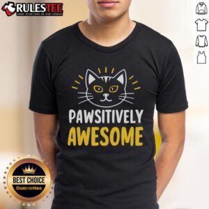 Cute Pawsitively Awesome T-Shirt