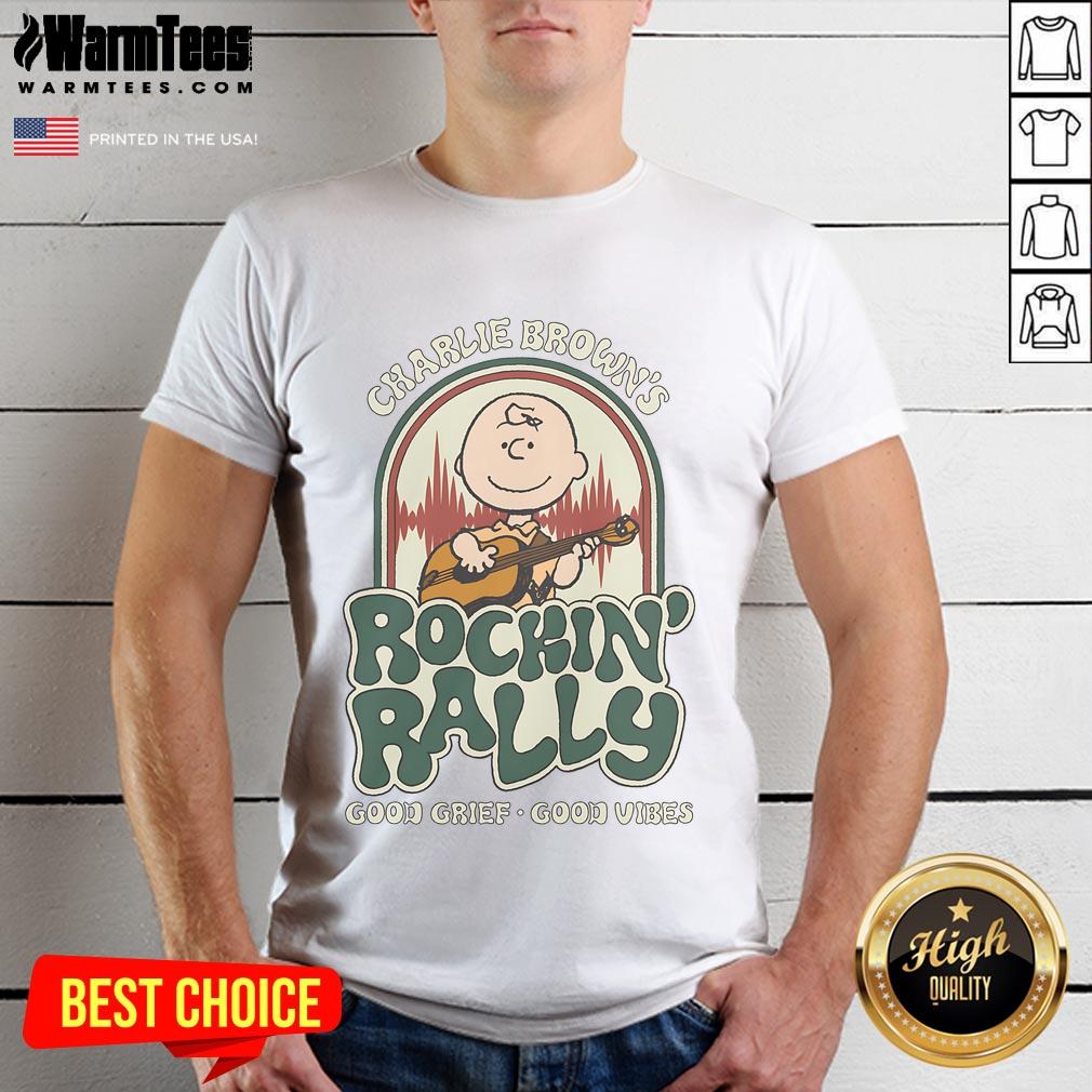 Cute Peanuts Charlie Brown's Rockin' Rally Good Grief Good Vibes Shirt