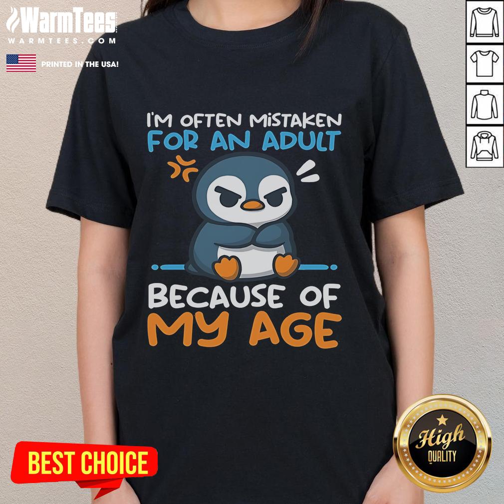 Cute Penguin Often Mistaken For An Adult Because Of My Age T-Shirt - Image 3