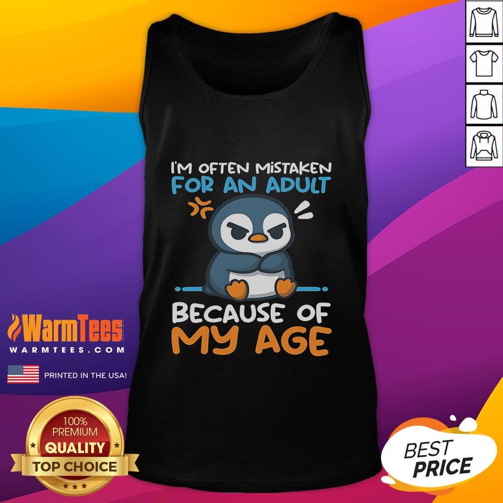 Cute Penguin Often Mistaken For An Adult Because Of My Age T-Shirt - Image 4