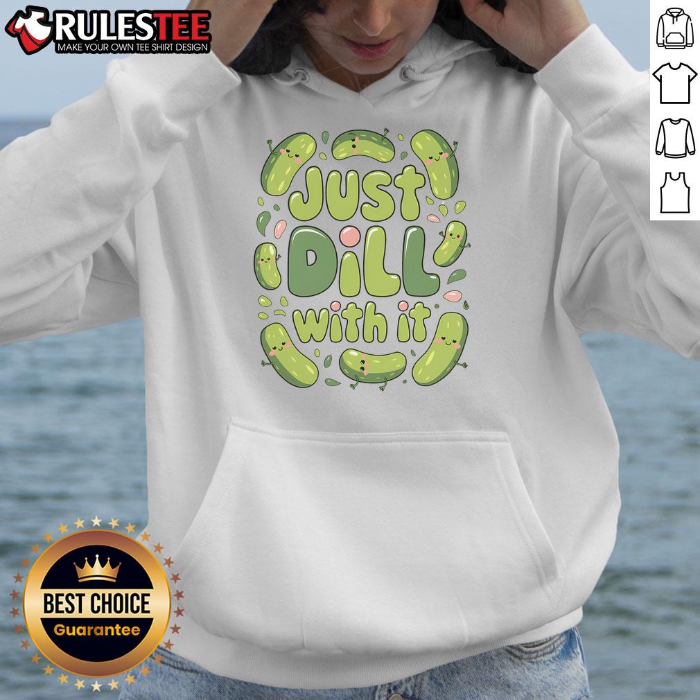 Cute Pickles Just Dill With It Pickle Lover T-Shirt - Image 2