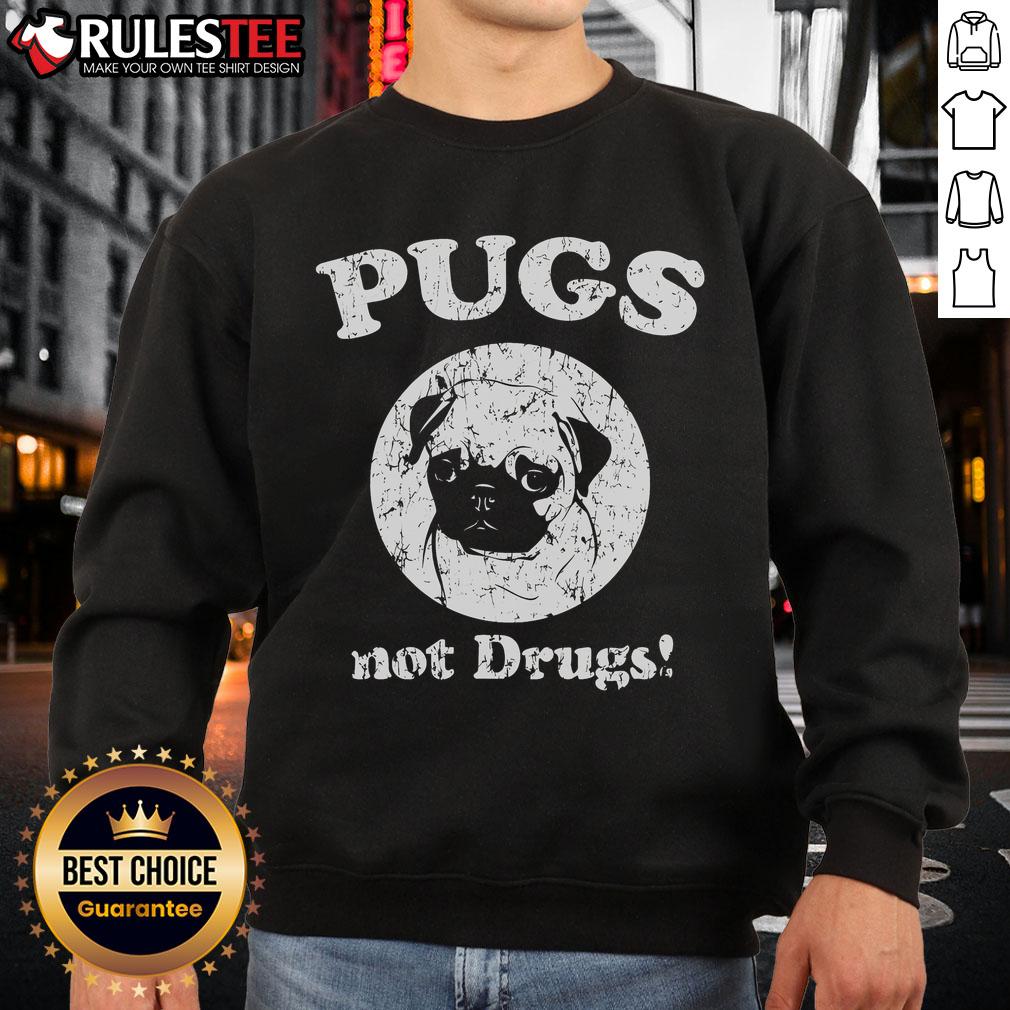 Cute Pugs Not Drugs Dog T-Shirt - Image 5