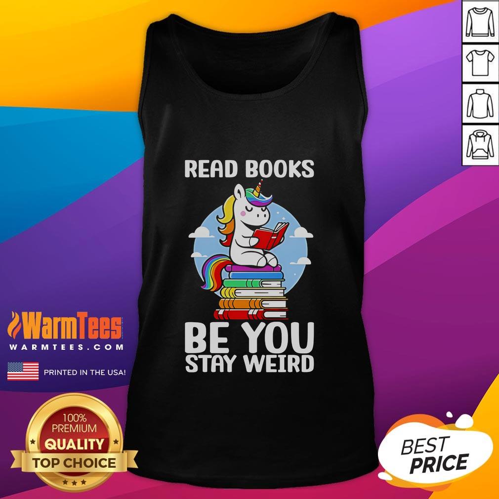 Cute Read Book Be You Stay Weird Unicorn T-Shirt - Image 4