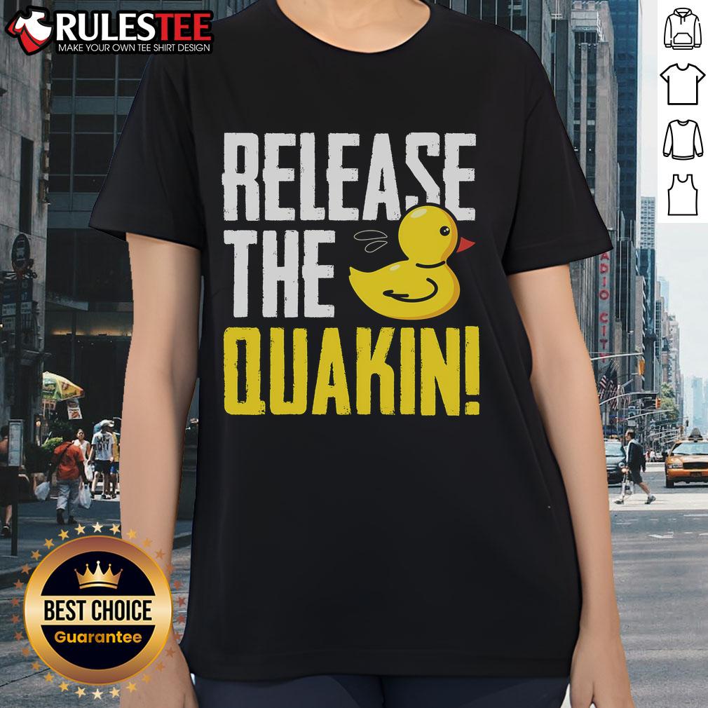 Cute Release The Quackin Rubber Duck T-Shirt - Image 3