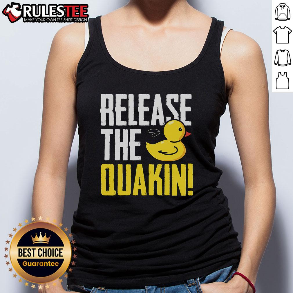 Cute Release The Quackin Rubber Duck T-Shirt - Image 4