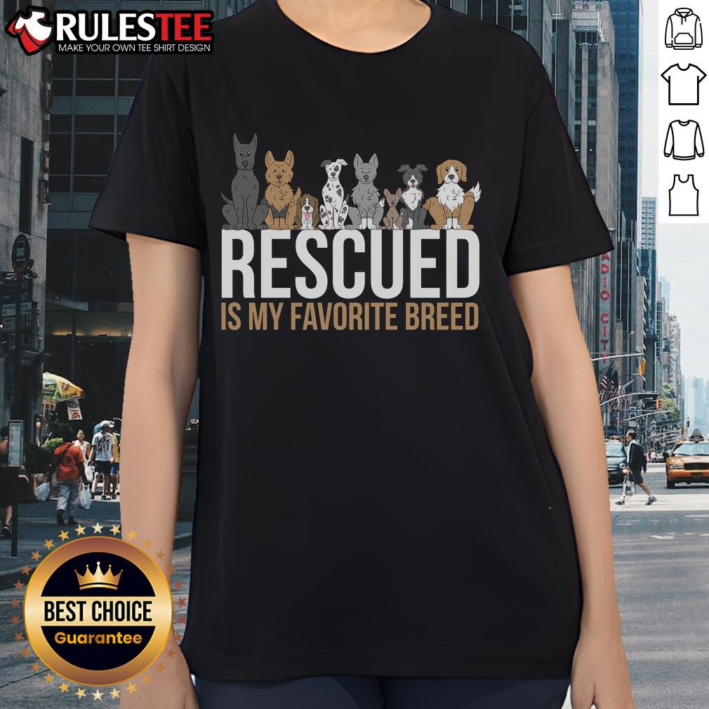 Cute Rescued Is My Favorite Breed Dog Animal T-Shirt - Image 3