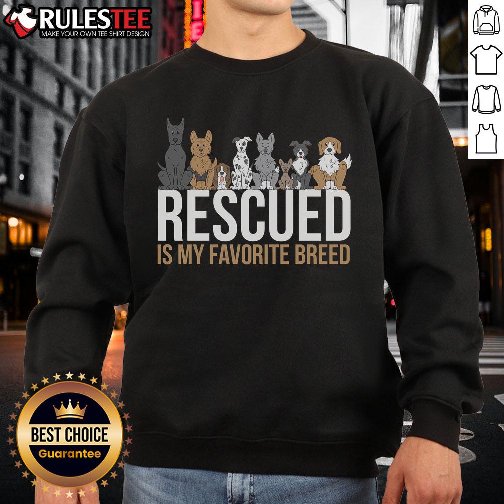 Cute Rescued Is My Favorite Breed Dog Animal T-Shirt - Image 5