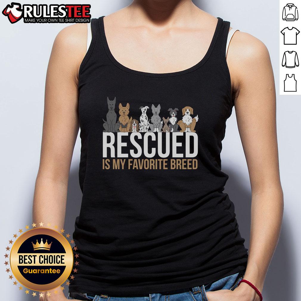 Cute Rescued Is My Favorite Breed Dog Animal T-Shirt - Image 4