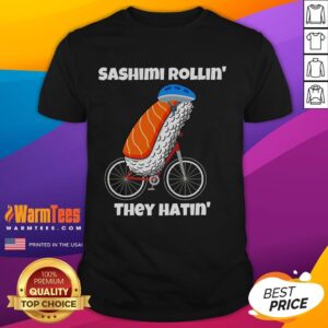 Cute Sashimi Rollin' They Hatin' Sashimi Bicycle T-Shirt