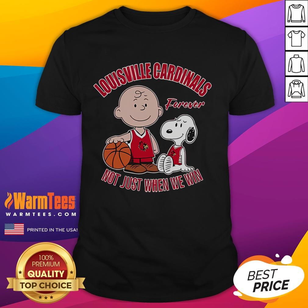 Cute Snoopy And Charlie Brown Louisville Cardinals Forever Not Just When We Win T-Shirt