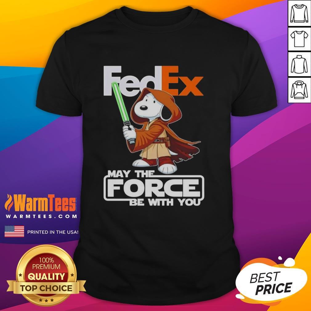 Cute Snoopy Fedex And Shop May The Force Be With You T-Shirt