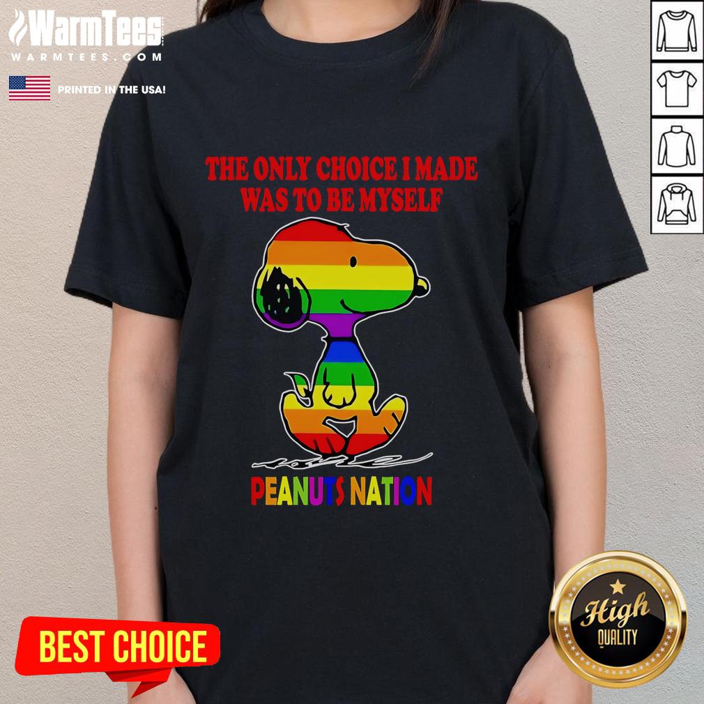 Cute Snoopy LGBT The Only Choice I Made Was To Be Myself Peanuts Nation T-Shirt - Image 3