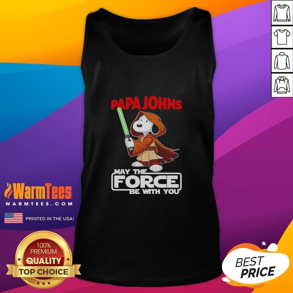 Cute Snoopy Papa Johns Pizza And Shop May The Force Be With You T-Shirt - Image 4