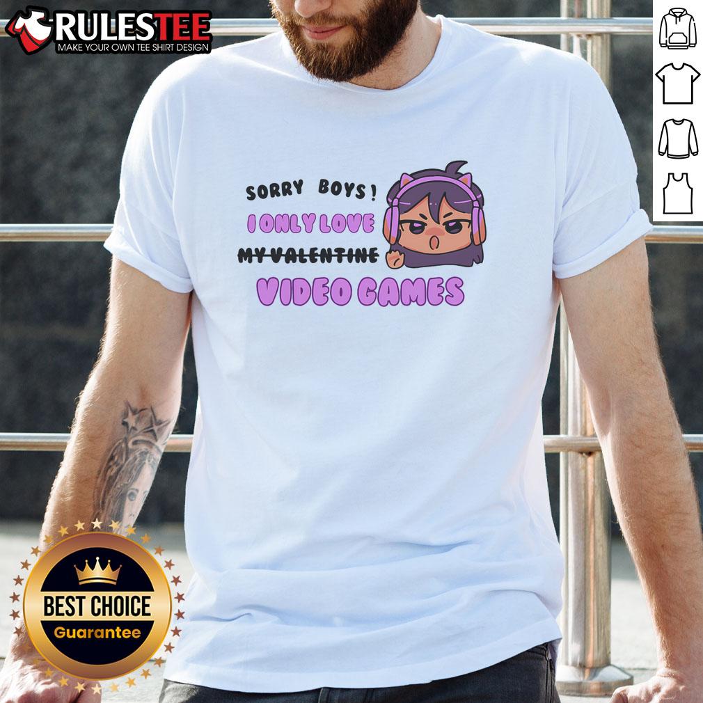 Cute Sorry Boys I Only Love Video Games Headphones Cat Ears T-Shirt
