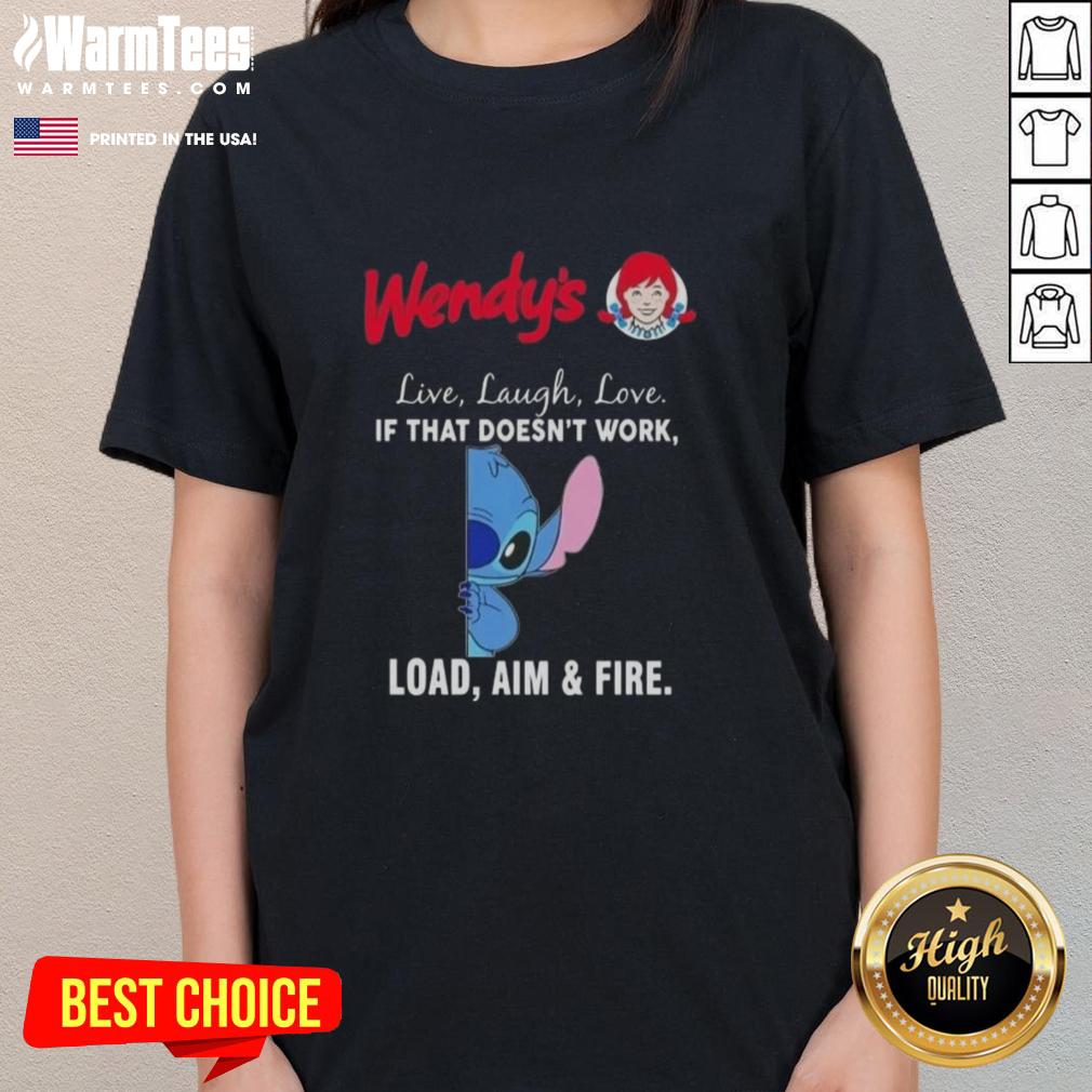 Cute Stitch X Wendy's Live Laugh Love If That Doesn't Work Load Aim And Fire T-Shirt - Image 3