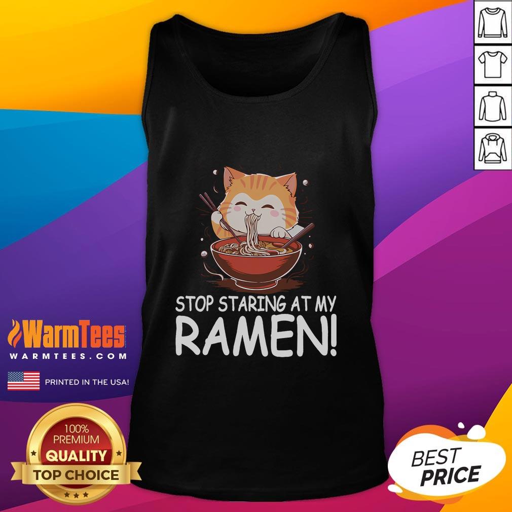 Cute Stop Staring At My Ramen Cat Funny Weird Hilarious Noodles T-Shirt - Image 4