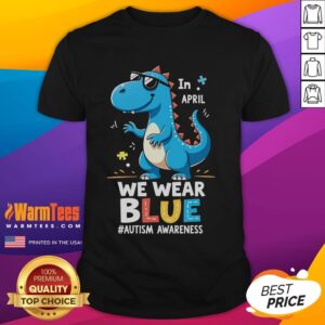 Cute T-Rex Dinosaur With Sunglasses Autism Awareness T-Shirt