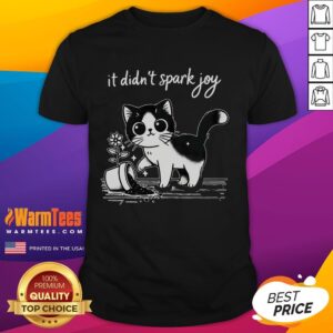 Cute Tuxedo Cat Funny Meme Saying Quotation Spark Joy T-Shirt