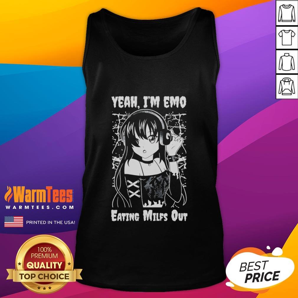 Cute Yeah I'm Emo Eating Milfs Out Anime Girl T-Shirt - Image 4
