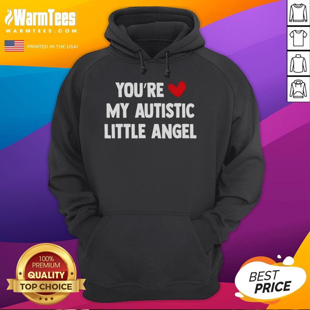 Cute You're My Autistic Little Angel T-Shirt - Image 2