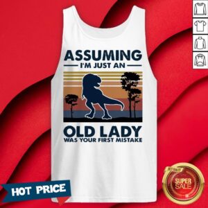 Alternative view of Dinosaur Assuming I’m Just An Old Lady Was Your First Mistake Vintage Retro Shirt