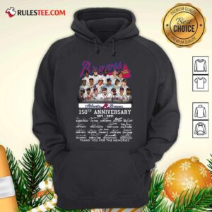 Alternative view of Funny Atlanta Braves 150th Anniversary 1871 2021 Thank You For The Memories Signatures Shirt