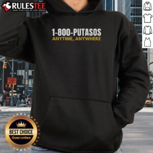 Alternative view of Funny 1-800-Putasos Anytime Anywhere Spanish T-Shirt