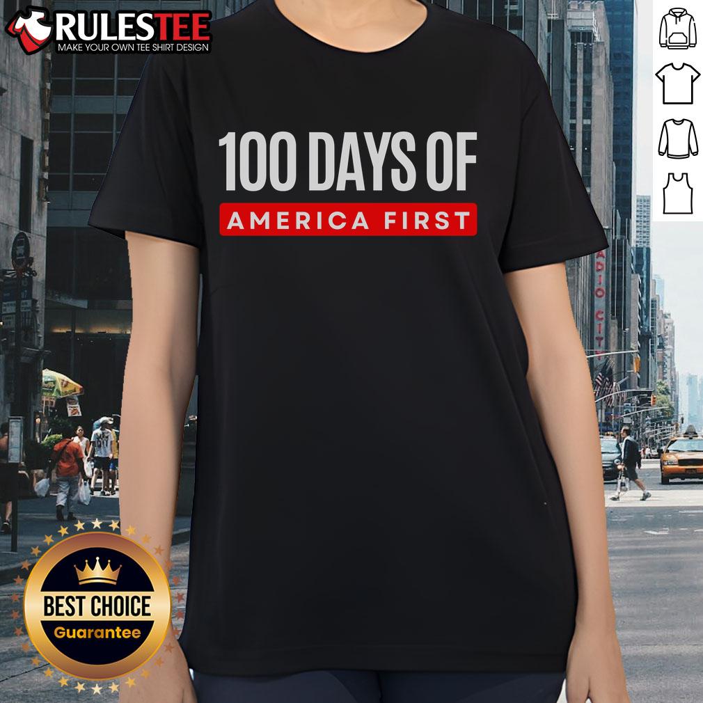 Funny 100 Days Of America First Trump T-Shirt - Image 3