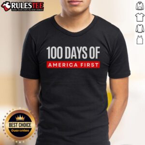 Funny 100 Days Of America First Trump T-Shirt