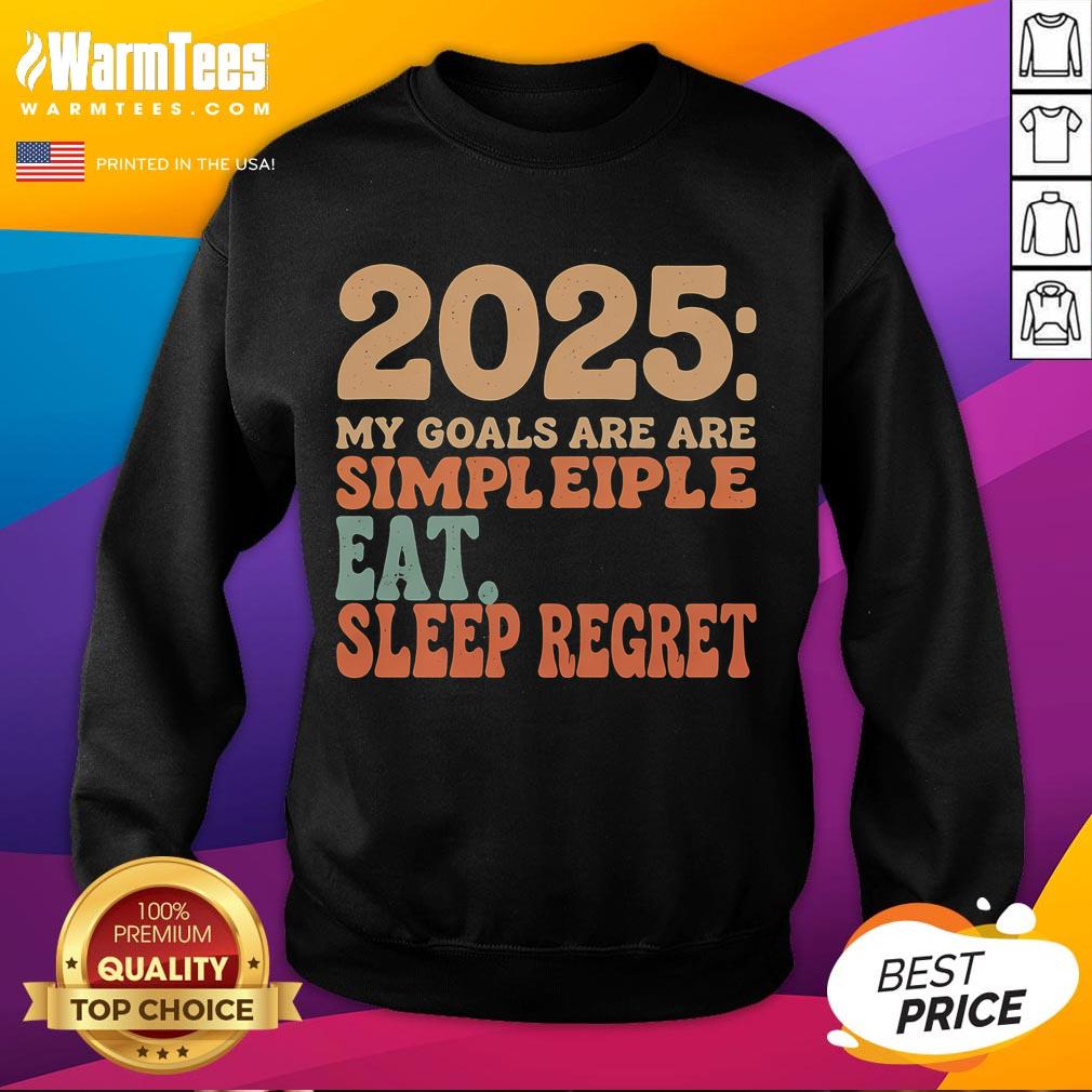 Funny 2025 Goals Eat Sleep Regret Happy New Year Vintage T-Shirt - Image 5