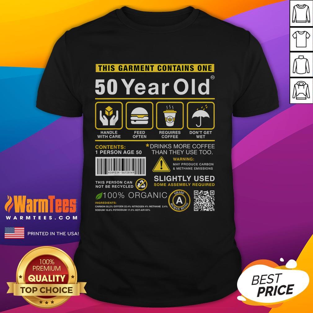 Funny 50 Year Old Package Contains 50th Birthday Humor T-Shirt