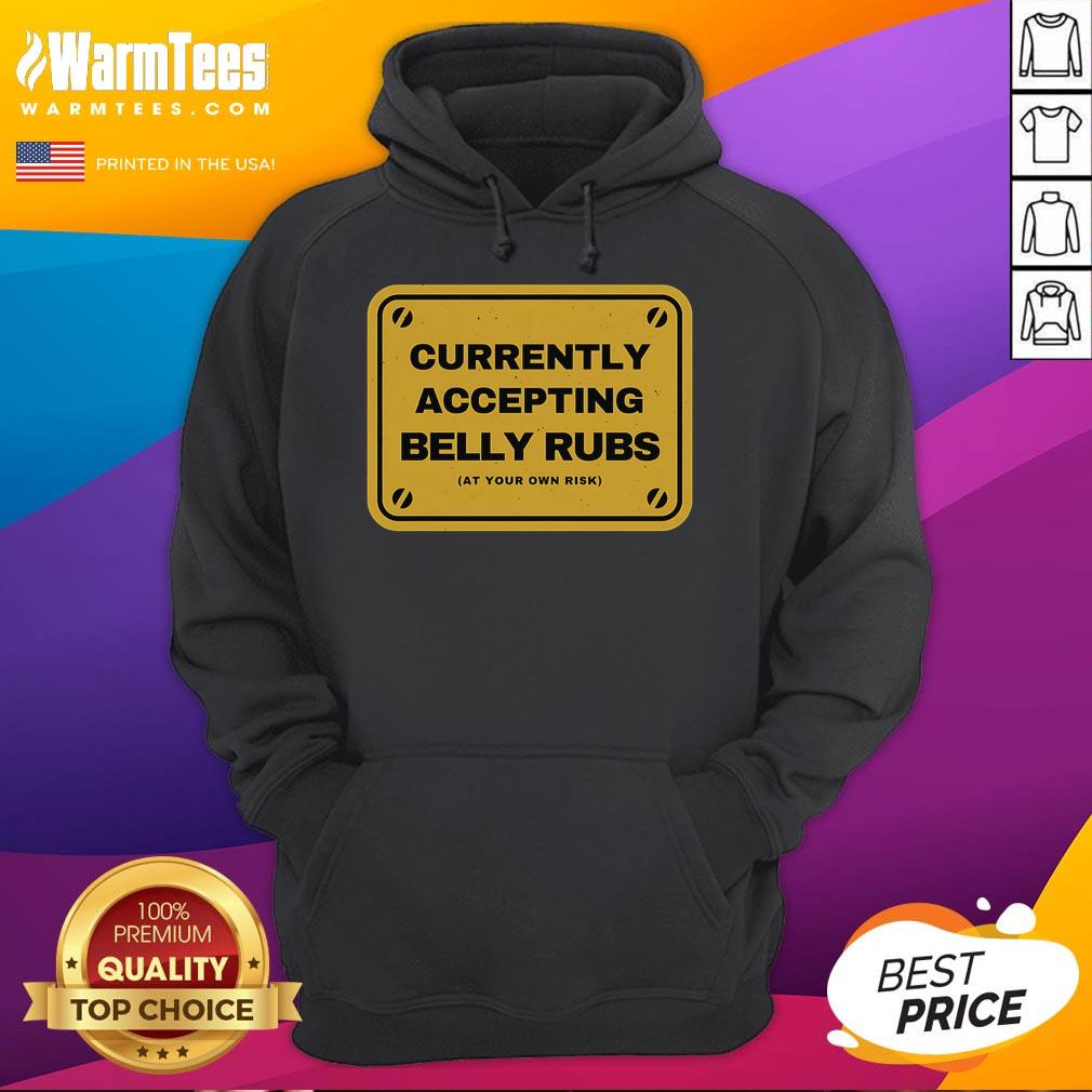 Funny Accepting Belly Rubs At Your Own Risk T-Shirt - Image 2