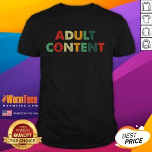 Funny Adult Content Bold Vintage Text T-Shirt